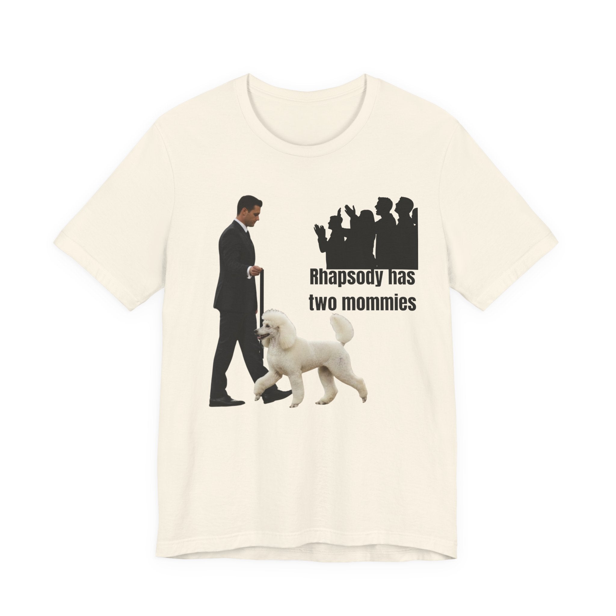 Funny "Best in Show" Standard Poodle Tee | Rhapsody Has Two Mommies