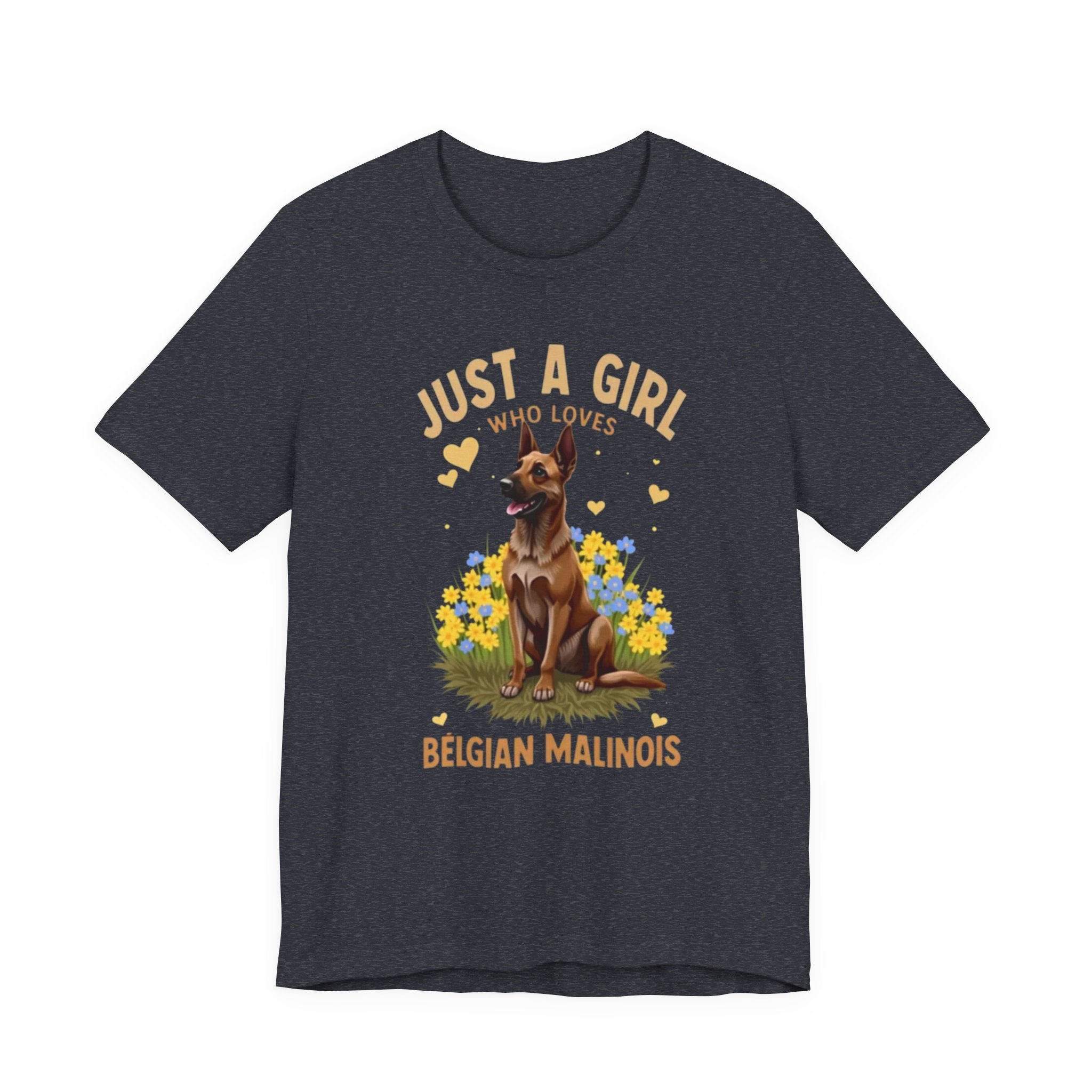 Just A Girl Who Loves Belgian Malinois T-Shirt | Belgian Malinois Tee