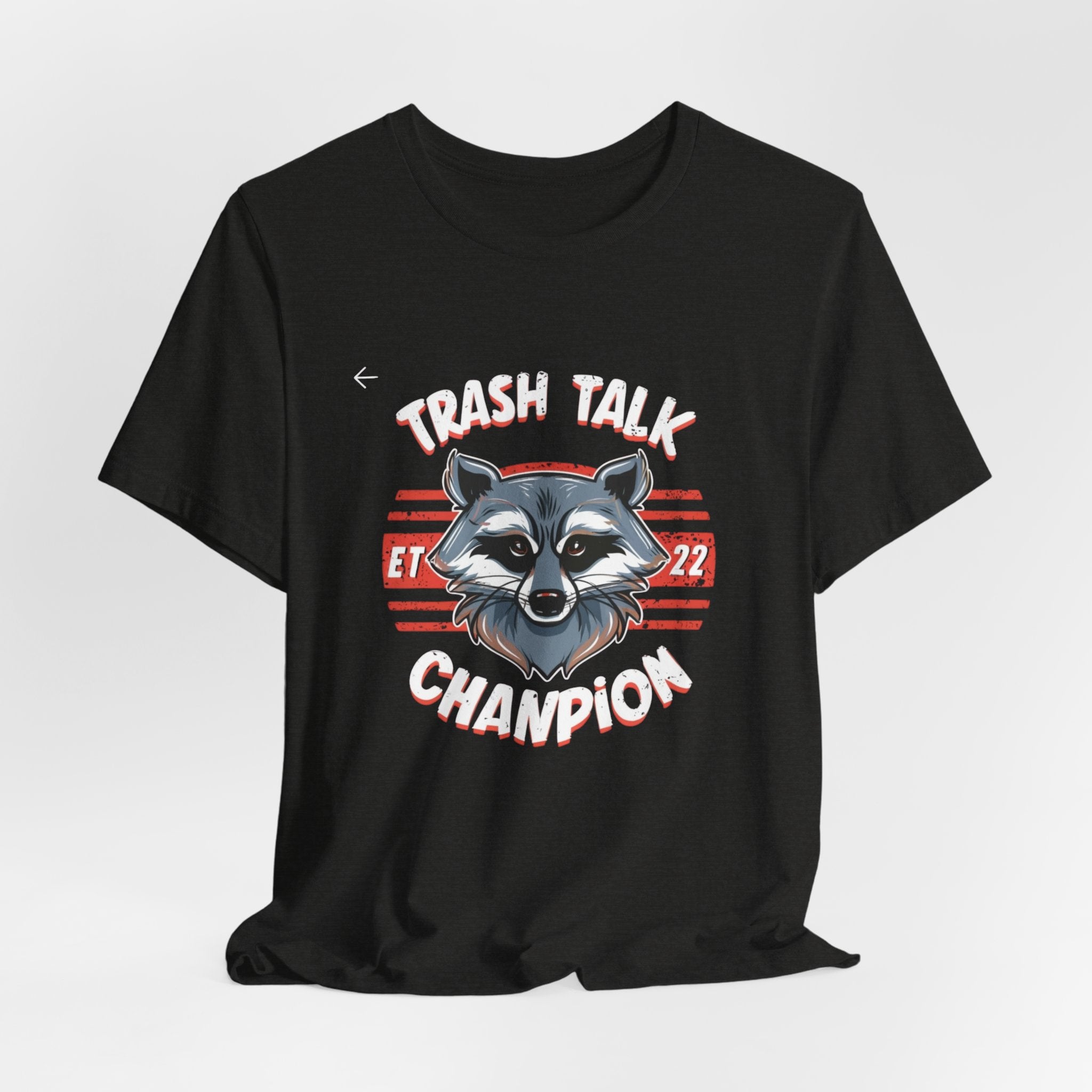 Funny Raccoon 'Trash Talk Champion' T-Shirt
