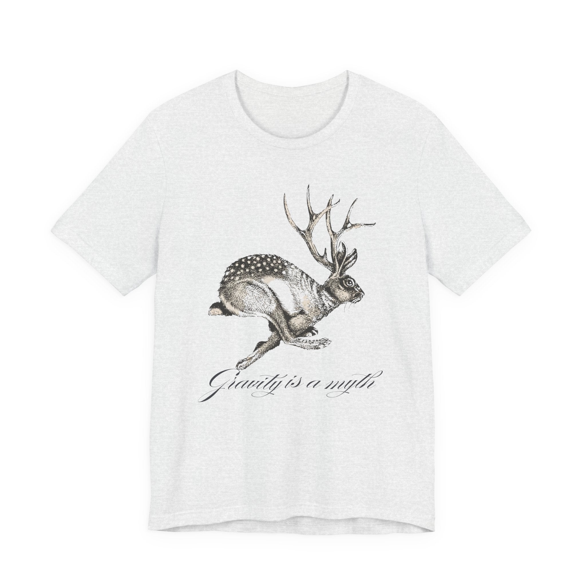 Gravity is a myth tee| hand -Drawn Jackalope Art, Script Motto
