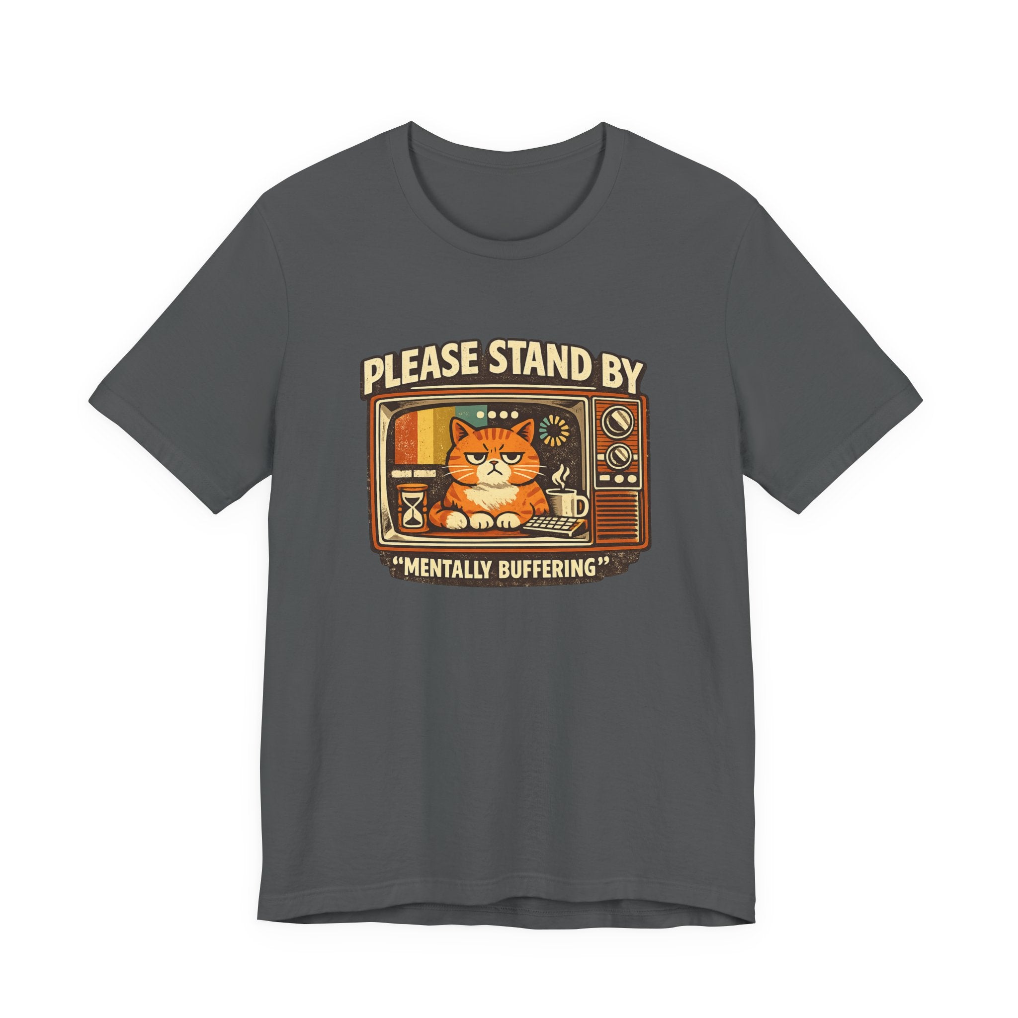 Please Stand By Mentally Buffering, T-Shirt | Retro TV Cat Illustration