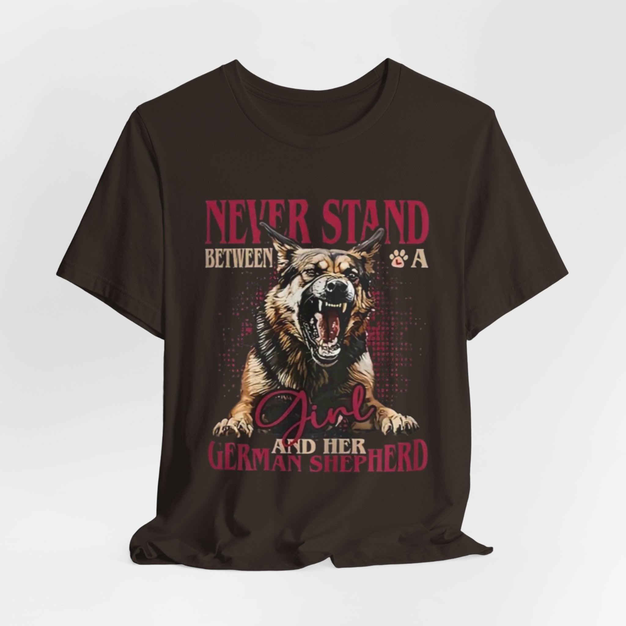 German Shepherd, Never Stand Between a Girl and Her German Shepherd T-Shirt