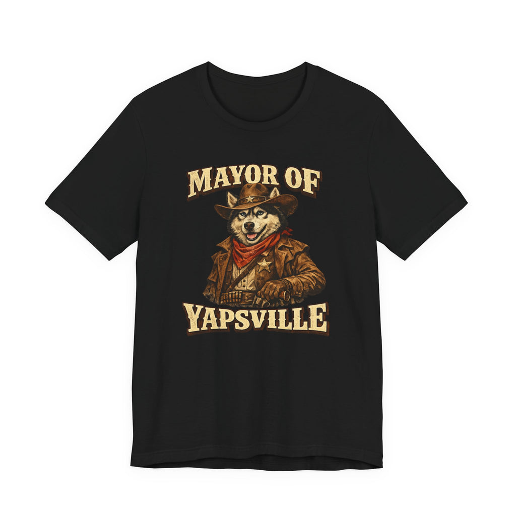 Mayor of Yapsville T-Shirt | Cowboy Dog Illustration, Western Humor