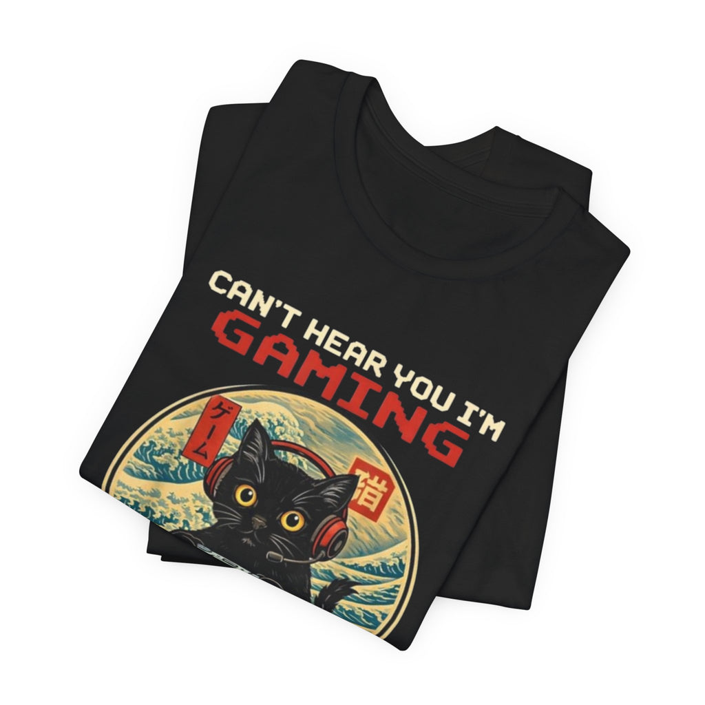 Can't Hear You I'm Gaming and Eating Ramen T-Shirt | Cat Gamer Design